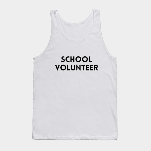 Universal School Volunteer Design Tank Top by DIYitCREATEit